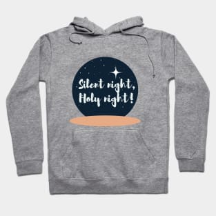 Silent night, holy night! Hoodie